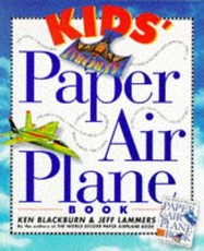 Kids' Paper Airplane Book [With Full-Color Poster of an Airport]